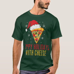 Camiseta Felizes Férias Com Queijo Engraçado Pizza Natal S