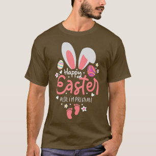 Camiseta Felz pascoa feminino Também estou grávida Páscoa g
