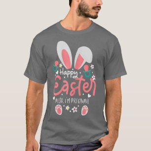 Camiseta Felz pascoa feminino Também estou grávida Páscoa g