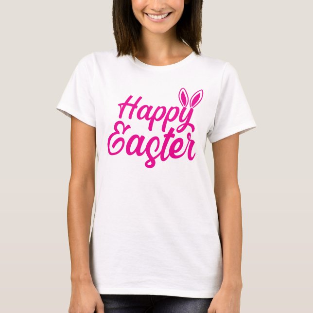 Camiseta Felz pascoa, Orelhas Coelhinhas Em Texto Rosa (Frente)