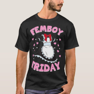 Camiseta Femboy Friday Queer Gay cruzando estética