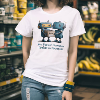 Camiseta Feminina Chegada do Bebê Pais Robôs Engra