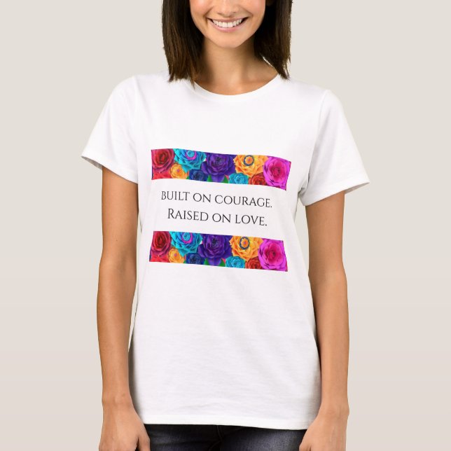Camiseta Feminina Construída na Coragem Criada no  (Frente)