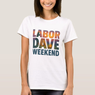 Camiseta Feminina de Fim de Semana do Trabalho Dav