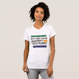 Camiseta feminina do "Act on Your Highest Entusias