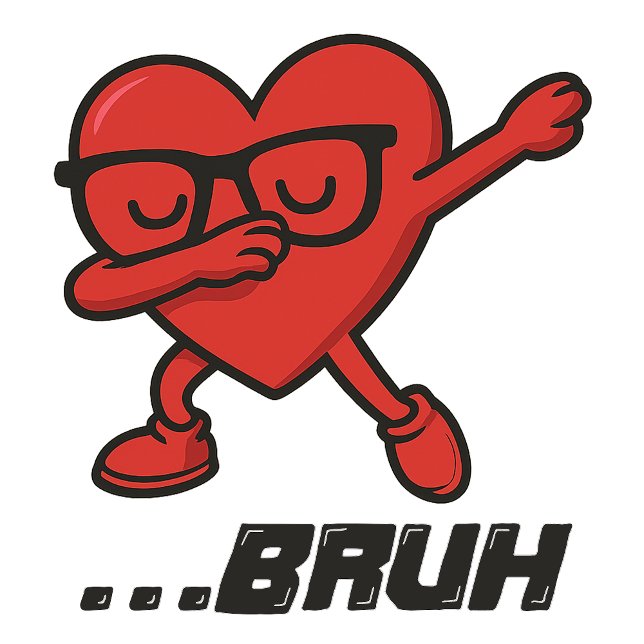 Camiseta Feminina Engraçada com Coração e “…BRUH”  (Criador carregado)