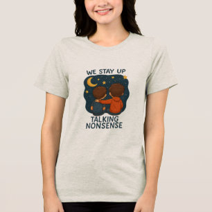 Camiseta Feminina 'Ficamos Acordadas Falando Bobag