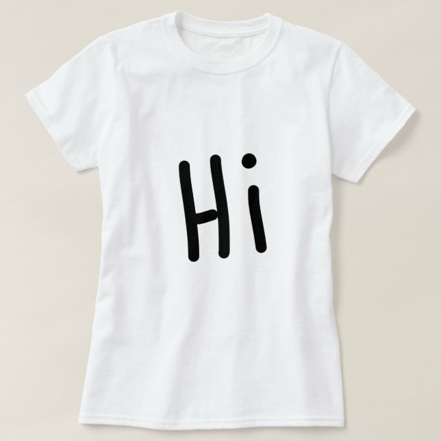 Camiseta Feminina Hi (Frente do Design)