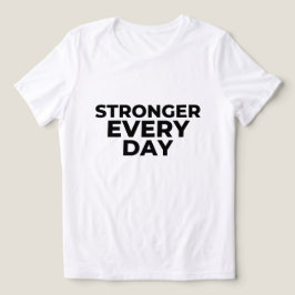 Camiseta Feminina Mais Forte Todos os Dias – Inspi