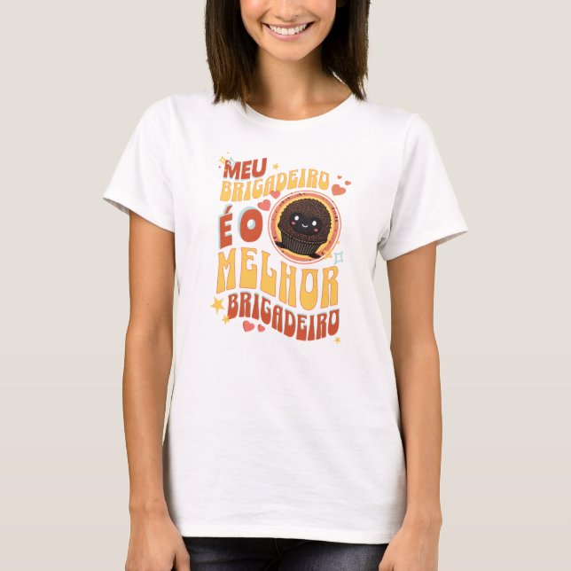 Camiseta Feminina Meu Brigadeiro (Frente)