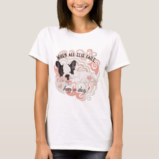 Camiseta feminina quando tudo o resto falha, abraç