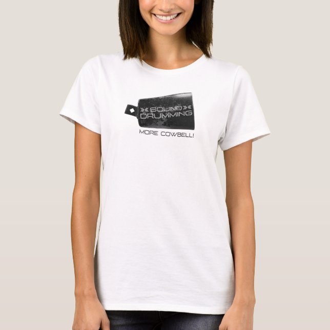 Camiseta feminina Sound Drumming More Cowbell! (Frente)