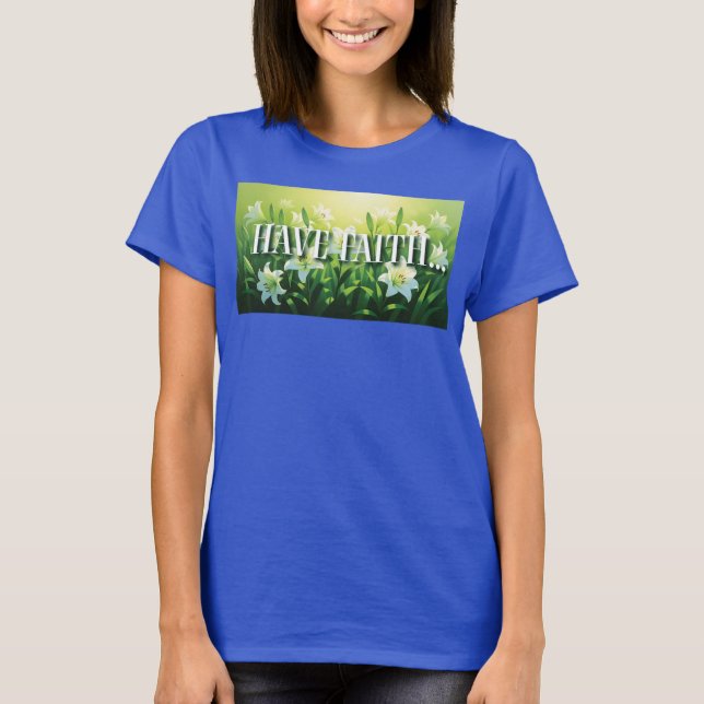 Camiseta feminina "Tenha Fé" (Frente)