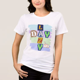 Camiseta Feminina Tipografia de Dia Preguiçoso Fof