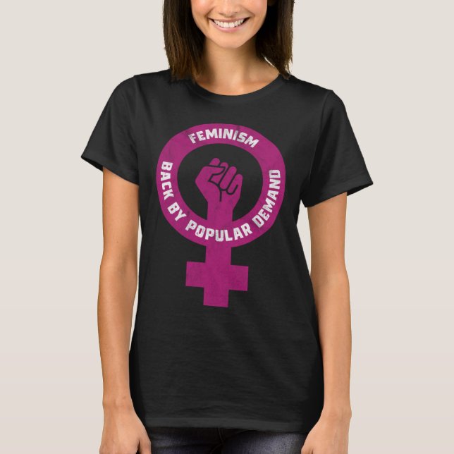 Camiseta Feminism Back By Popular Demand Funny Feminist (Frente)