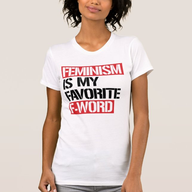 CAMISETA FEMINISMO É A MINHA PALAVRA FAVORITA (Frente)