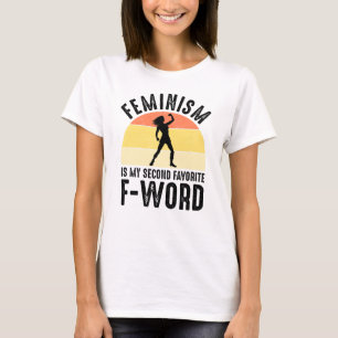 Camiseta Feminismo É Minha Segunda Palavra F Favorita