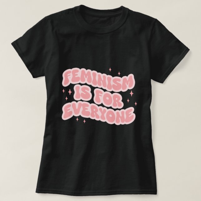 Camiseta Feminismo É Para Todos Feministas (Frente do Design)