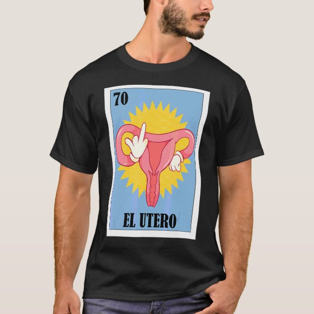 Camiseta Feminismo Espanhol Loteria Mexicana Bingo El Utero (Frente)