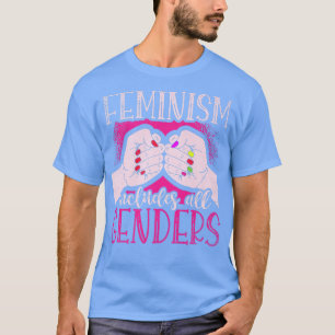 Camiseta Feminismo Inclui Todos Os Gêneros Para Uma Femina 