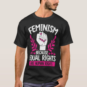 Camiseta Feminismo Porque Direitos Iguais São Fim Dos Direi