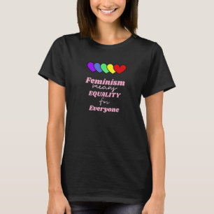 Camiseta Feminismo Significa Igualdade Para Todos Coração A