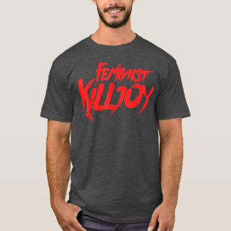 Camiseta Feminist KilljoyFeminism PrideSaying1695