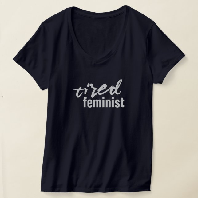 Camiseta feminista cansada (Postura )