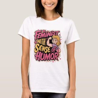 Camiseta Feminista com Sentido de Humor