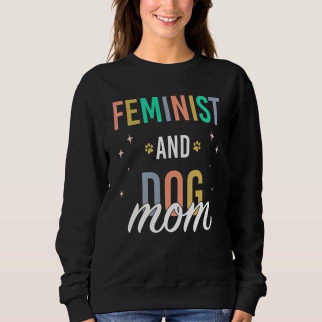 Camiseta Feminista E Mãe De Cachorro (Frente)