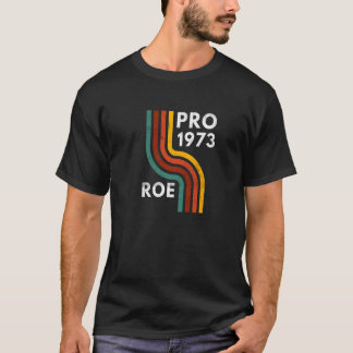 Camiseta Feminista Pro 1973 Roe V Wade Protest Law