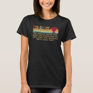 Camiseta Feminista Radical Pró-Escolha Para Mulheres