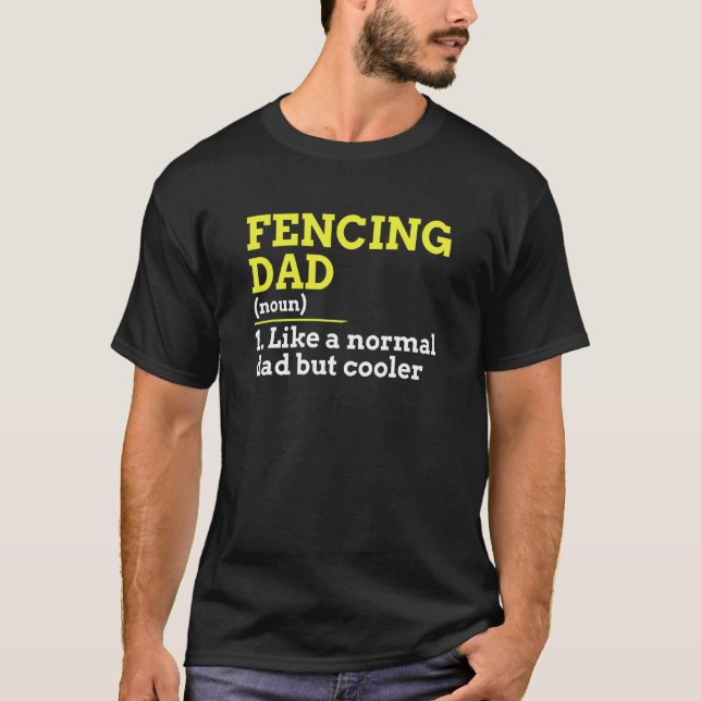 Camiseta Fencing Dad Like A Normal Dad But Cooler (Frente)