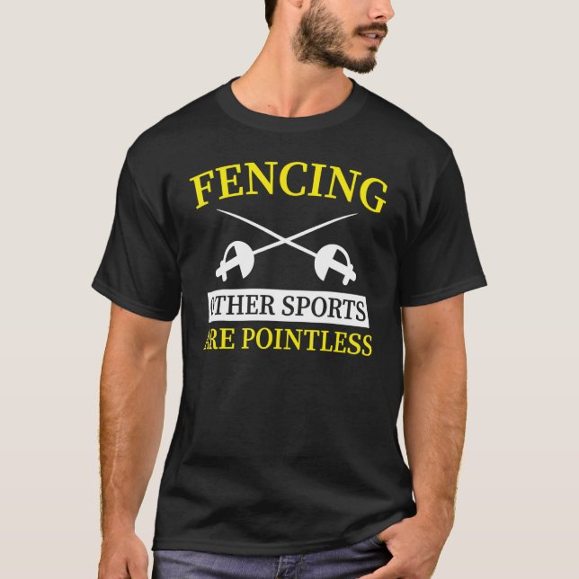 Camiseta Fencing  Other Sports Are Pointless  1 (Frente)