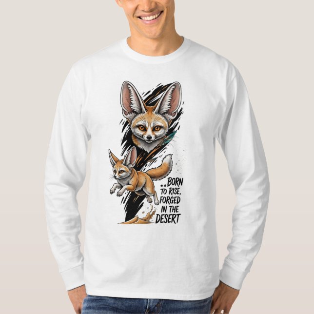 Camiseta Fennec Fox Nascer para Rise Forjada no Deserto (Frente)