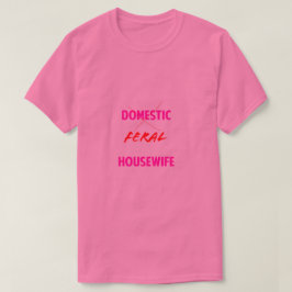 Camiseta Feral Housewife