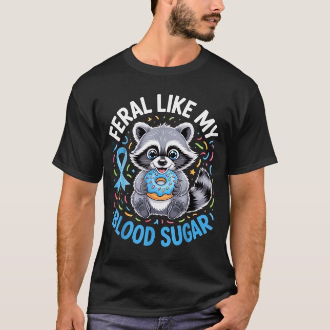 Camiseta Feral Like My Blood Sugar Raccoon Outfit With Donu (Frente)