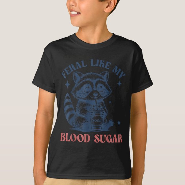 Camiseta Feral Like My Blood Sugar Raccoon Td1 Diabetes Awa (Frente)