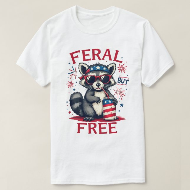 Camiseta Feral Mas Livre Funny Patriótico Raccoon 4 de julh (Frente do Design)