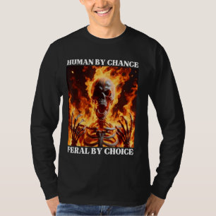 Camiseta Feral Por Escolha Duro Engraçado Engraçado Esquele