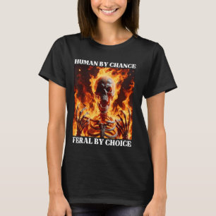 Camiseta Feral Por Escolha Duro Engraçado Engraçado Esquele