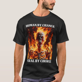 Camiseta Feral Por Escolha Duro Engraçado Engraçado Esquele