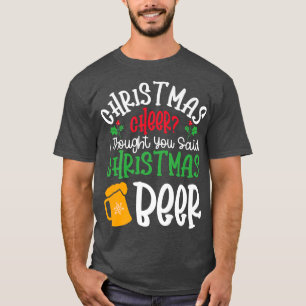 Camiseta Feriado do Natal "Cheer Christmas Beer Xmas"