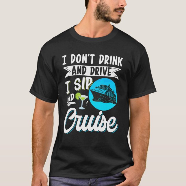 Camiseta Férias de Cruzeiro Piada Eu Não Bebo E Dirijo  (Frente)