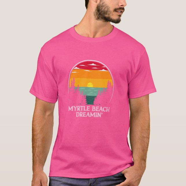 Camiseta Férias de Verão de Myrtle Beach Dreamin Dream Trip (Frente)