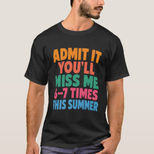 Camiseta Férias de Verão Divertidas Admito que Você Vai Me 