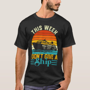 Camiseta Férias de Viagem de Cruzeiro Esta Semana Não Dou U