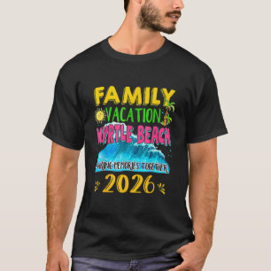 Camiseta Férias em Família Myrtle Beach 2026 Feriado Verão 