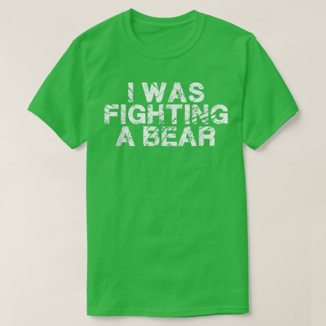 Camiseta Ferimentos Engraçados Obtêm presentes, eu estava l (Frente do Design)