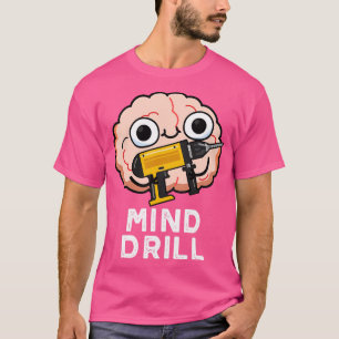 Camiseta Ferramenta de Cérebro Engraçado de Mineração